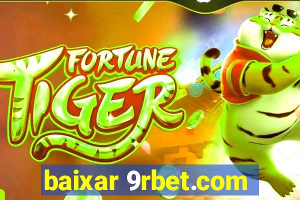 baixar 9rbet.com